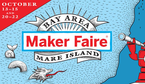 Maker Faire Bay Area October 13-15 & October 20-22, 2023