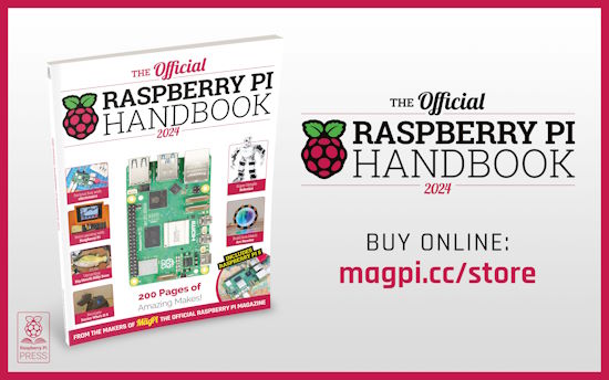 The Official Raspberry Pi Handbook 2024 out now!