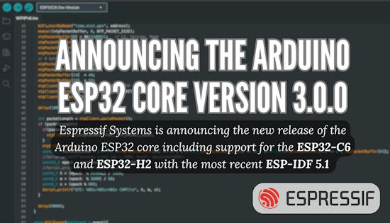 Announcing the Arduino ESP32 Core version 3.0.0