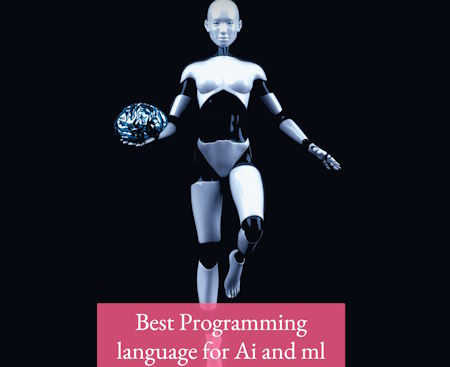 The best programming languages for programming AI and machine learning