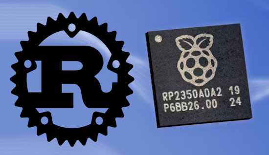 Raspberry Pi RP2350's Day-One Rust Support