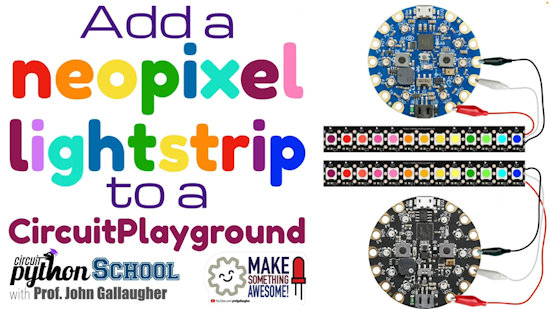 Add a NeoPixel Light Strip to a CircuitPlayground