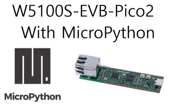 Getting started with W5100S-EVB-Pico2 and Micropython