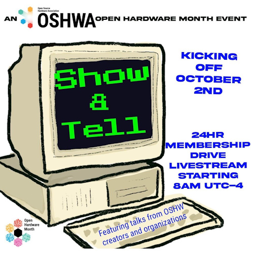 Open Source Hardware Association Show and Tell