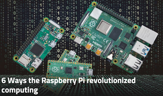 6 Ways the Raspberry Pi revolutionized computing