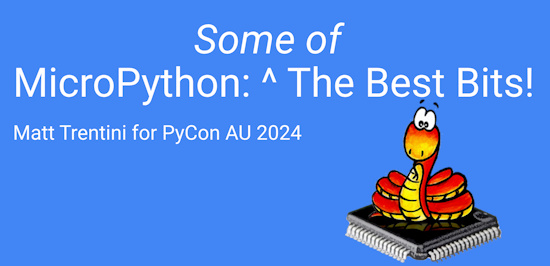 MicroPython: The best bits!