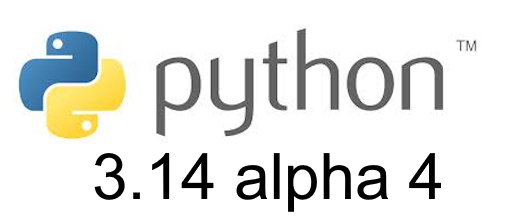 Python 3.14.0 alpha 4 is out