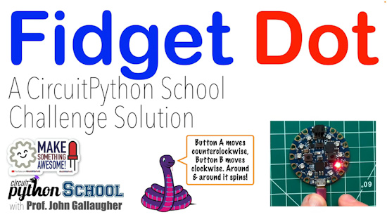 Fidget Dot - a CircuitPython School Challenge Solution