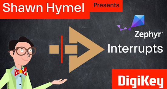 Introduction to Zephyr Part 9: Interrupts, Timers, and Counters
