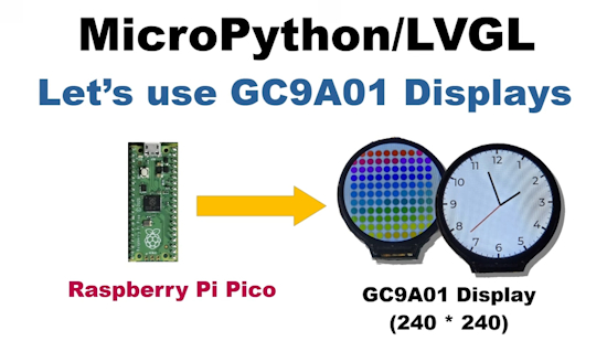 MicroPython LVGL - Let's use GC9A01 Displays