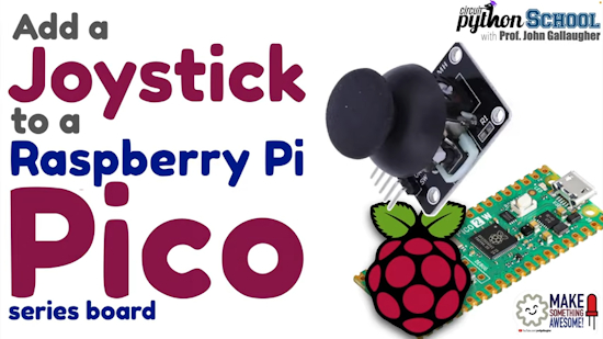 Add a Joystick with a Raspberry Pi Pico (CircuitPython School)