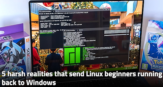 5 harsh realities that send Linux beginners running back to Windows
