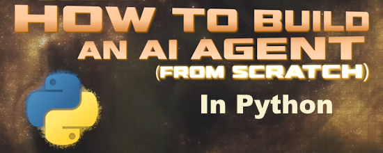 Build an AI Agent From Scratch in Python