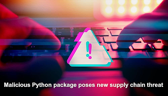 Malicious Python package poses new supply chain threat