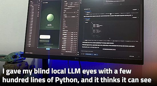 I gave my blind local LLM eyes with a few hundred lines of Python, and it thinks it can see